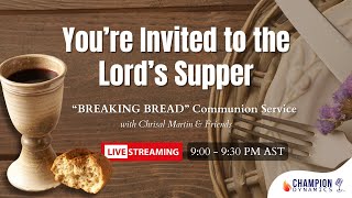 Breaking Bread Live with Chrisal  Communion Service [upl. by Brennen]