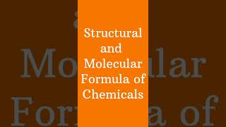 Structural and Molecular Formula of Chemicals shorts chemistry formula jee2025 neet2025 [upl. by Waxler]