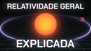 A Relatividade Geral Explicada [upl. by Wulfe372]