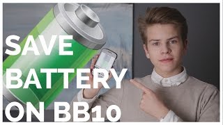 HOW TO SAVE BATTERY ON BB10  quotTOP 5 Tipsquot [upl. by Lacie]