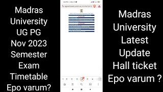 Madras University Nov 2023 Semester exam Timetable Epo varum [upl. by Aranaj]