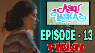 Asku Laska  Final Episode  13  4K  Guru Lakshman Deepu Balu  Naakout  Release Date [upl. by Maribeth]