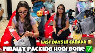 Last Days In Canada 🥺🇨🇦 FINALLY PACKING HOGYI DONE  Big suprise😱 [upl. by Rimhsak]