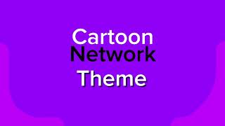 Cartoon network theme ost [upl. by Htebsle]