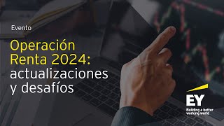 Operación Renta 2024 actualizaciones y desafíos [upl. by Iznek]