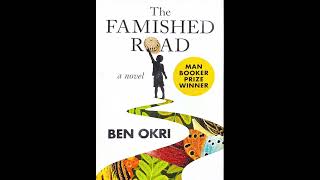 The Famished Road  audiobook  Section 1 Book 1 Ch 1 [upl. by Wallie]