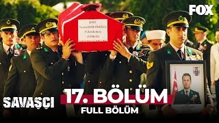 Savaşçı 17 Bölüm [upl. by Constantine111]