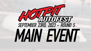 HOTPIT Autofest HPAF 2023  Round 5  Top 16 to Finals  Orange Show Speedway [upl. by Leeke]