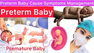 Preterm Baby Category Cause Sign And Symptoms Diagnosis Management  Management of Preterm Baby [upl. by Martainn]