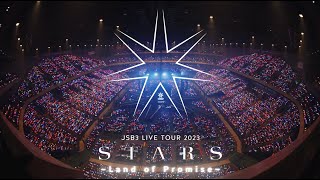 【DIGEST】BlurayampDVD『三代目 J SOUL BROTHERS LIVE TOUR 2023quotSTARSquot 〜Land of Promise〜』 [upl. by Telimay]