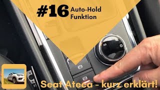 Seat  kurz erklärt 16 AutoHold Funktion [upl. by Erund]