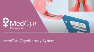 MedGyn Cryotherapy System [upl. by Akemahc]