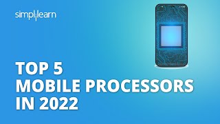 Top 5 Mobile Processors In 2022  Best Mobile Processor 2022  Shorts  Simplilearn [upl. by Annaek]