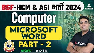 BSF  HCM amp ASI भर्ती 2024 Classes  Computer  Microsoft Word2 by CK Sir [upl. by Egroj]