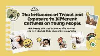 ZTALK The Influence of Travel and Exposure to Different Cultures on Young People [upl. by Eves7]