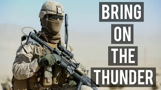 Bring On The Thunder  Military Motivation [upl. by Ademordna]