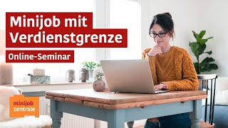 OnlineSeminar  Minijob mit Verdienstgrenze und Beschäftigung im Übergangsbereich [upl. by Akirret359]