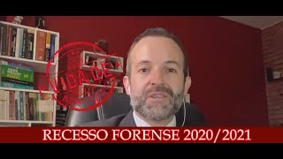 RECESSO FORENSE 20202021 [upl. by Flavio]