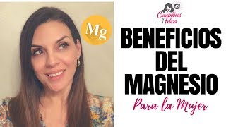 Beneficios del Magnesio para la Mujer [upl. by Cott9]