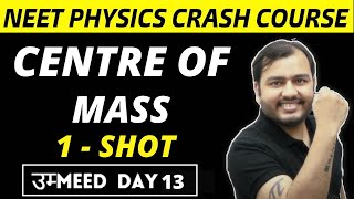 Centre Of Mass  1 SHOT  All Concepts  Formulae  Tricks and PYQs  NEET Physics Crash Course [upl. by Lacagnia]