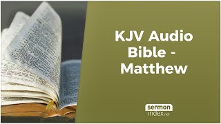 KJV Audio Bible  Matthew [upl. by Lenroc73]