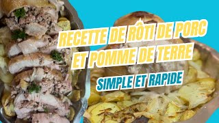 RECETTE SIMPLE ET RAPIDE  LE RÔTI DE PORC ET POMME DE TERRE [upl. by Cowles348]