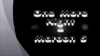 Maroon 5  One More Night  Lyric  Chord [upl. by Furgeson]