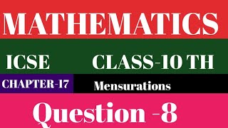 MATHEMATICS   ICSE  CLASS10TH  CHAPTER17 Mensurations [upl. by Ahcurb976]