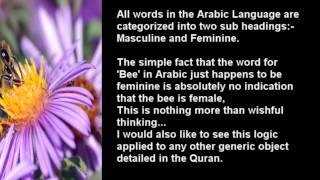 Quran Miracle Debunked 5 of 50  The Female Honey Bee [upl. by Imoyaba]