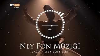 Ney Fon Müziği ♫ Semazen Eşliğinde MUHTEŞEM [upl. by Onofredo]