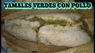 Tamales Verdes con Pollo CON SABOR A PUEBLO [upl. by Wynn103]