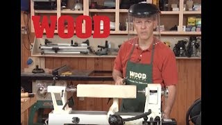 Lathe Basics  WOOD magazine [upl. by Derayne]