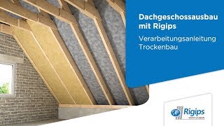 Dachgeschossausbau Verarbeitung Dämmung  Rigips Verarbeitungsanleitung Trockenbau [upl. by Eserahs]