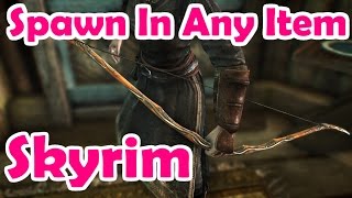 Skyrim  How To Spawn In Any Item Including Mods [upl. by Nnylyram]