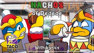 NACHOS OF DEDEDE Feat recorderdude [upl. by Nussbaum]