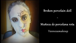 MUÑECA ROTA  HALLOWEEN MAKEUP [upl. by Colvert885]