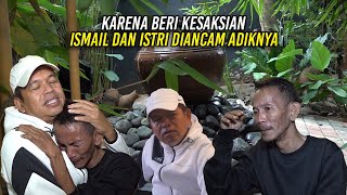 KARENA BERI KESAKSIAN  ISMAIL DAN ISTRI DIANC4M OLEH ADIK KANDUNGNYA [upl. by Dranoel]