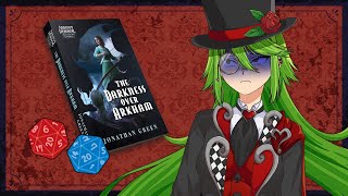 one way to play a spooky tabletop rpg w no friends 【THE DARKNESS OVER ARKHAM】 VTuber ENVTuber [upl. by Tabbitha]