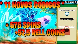 11 NOVOS CÃ“DIGOS  INSANOS DE 575 SPINS 575K RELL COINS DESSA ATUALIZAÃ‡ÃƒO SHINDO LIFE 132 [upl. by Notsyrb]