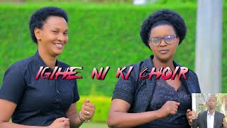 KU MANGA  Igihe niki Choir RukoroOfficial Video 1 [upl. by Knipe578]