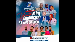 The AFM Birthday Celebration 116 and youth mini conference [upl. by Atilehs]