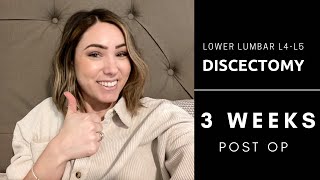 Lower Lumbar Discectomy L4L5  3 Weeks Post Op [upl. by Ibib842]