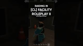 Raiding as Osiris Collective in CL Facility Roleplay 2 [upl. by Arahc227]