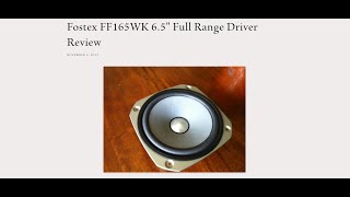 Fostex FF165WK 65quot Full Range Driver Review [upl. by Hagen102]