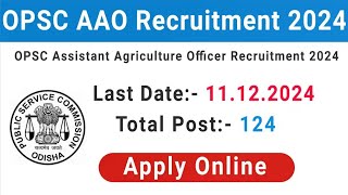 OPSC JOB 2024  Assistant Agriculture Officer Recruitment 2024  BSC Job In Odisha Apply Online 🧾📢 [upl. by Tiana]