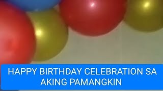 HAPPY BIRTHDAY SA AKING PAMANKING MARK ANGELO ANDRADE [upl. by Erna981]