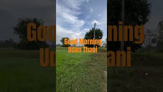 Good Morning Udon Thani Thailand thailand [upl. by Brill586]