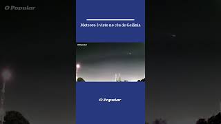 Meteoro é visto no céu de Goiânia [upl. by Hnamik]