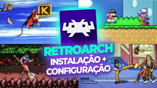 RETROARCH Tutorial Completo  Instalação  Configuração [upl. by Rolan]