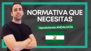 Toda la NORMATIVA que necesitas para las OPOSICIONES de educación física en ANDALUCÍA [upl. by Eiddal867]